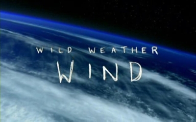 BBC / Wild Weather / Силы природы: торнадо, смерчи и ураганы