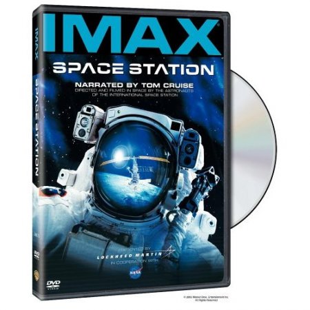 IMAX / Космическая станция / Space Station