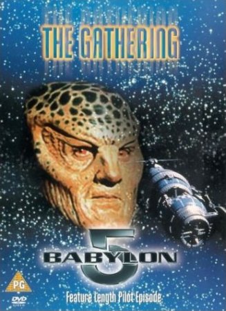  5 /  ( ) / Babylon 5 / The Gathering (The original version)