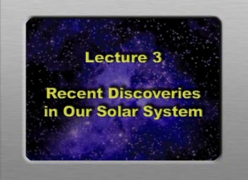 03. Recent Discoveries in Our Solar System