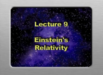 09. Einsteins Relativity