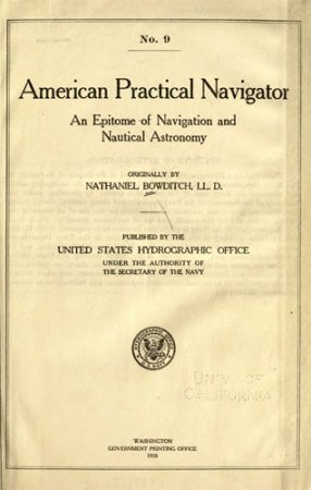 American Practical Navigator: An Epitome of Navigation and Nautical Astronomy