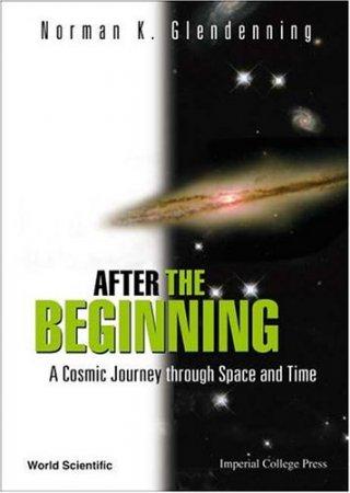 After The Beginning: A Cosmic Journey Through Space And Time