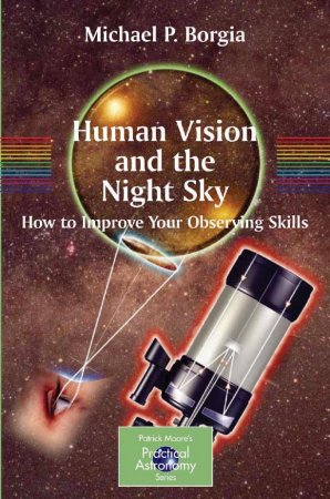 Human Vision and The Night Sky: How to Improve Your Observing Skills
