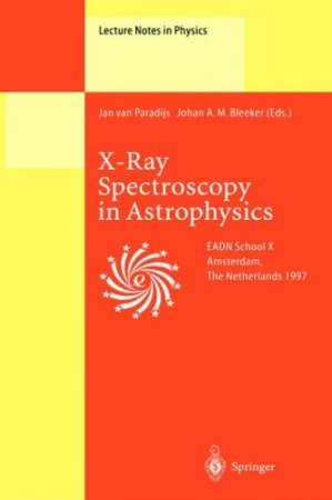 X-Ray Spectroscopy in Astrophysics: Lectures Held at the Astrophysics School X Organized by the European Astrophysics Doctoral Network
