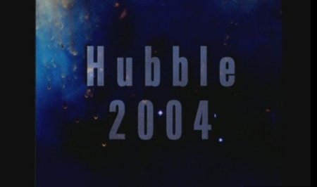 Hubble 2004