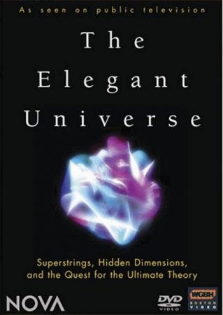Элегантная Вселенная / The Elegant Universe