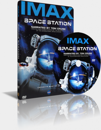   / IMAX / Space Station