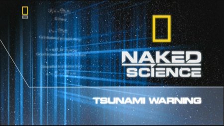    :   / Naked Science: Tsunami Warning