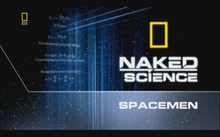    :   / Naked Science: Spaceman