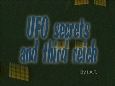    / UFO Secrets and Third Reich