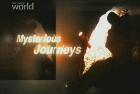 Путешествие в Таинственный Мир: следы пришельцев / Mysterious Journeys