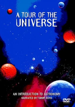 Тур по Вселенной / A Tour of the Universe