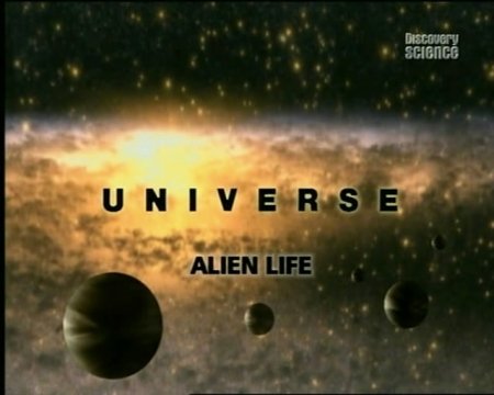 Вселенная: внеземная жизнь / Universe: Alien Life