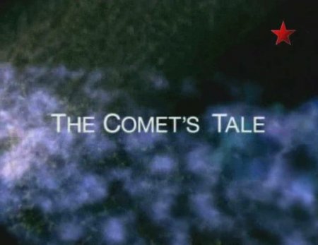   / BBC / The Comet's Tale