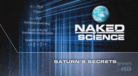     /    / Naked Science / Saturn's Secrets
