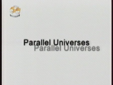   / BBC / Parallel Universes