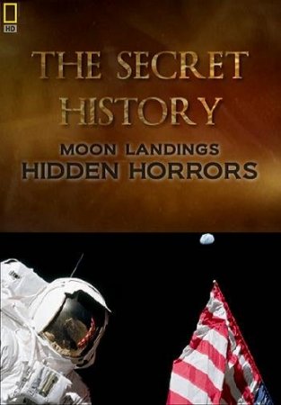      / Hidden Horrors Of The Moon Landings